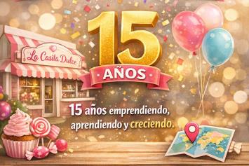 La franquicia de golosinas La Casita Dulce cumple 15 dulces años