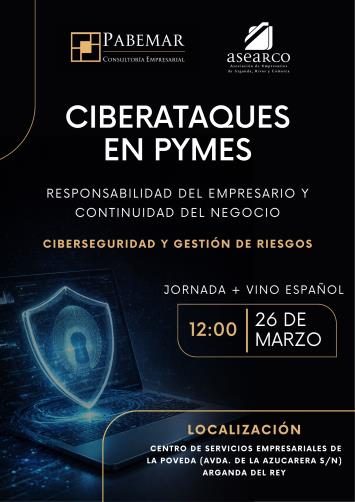 Empresas de Arganda y Rivas aprenderán a protegerse de los ciberataques en un evento - networking que se celebrará el 26 de marzo