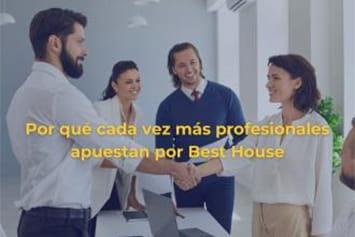 Por qué cada vez más profesionales apuestan por Best House