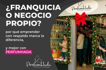 Franquicia o negocio propio: por qué emprender con respaldo marca la diferencia, y más con PERFUMHADA